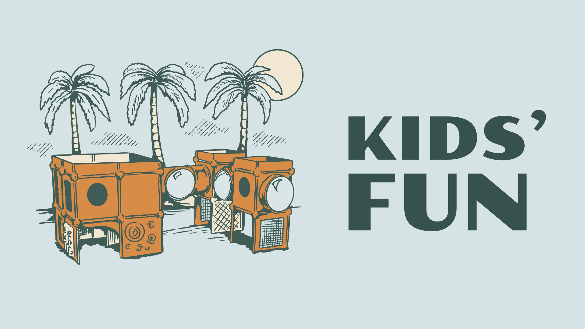 KIDS’ ENTERTAINMENT