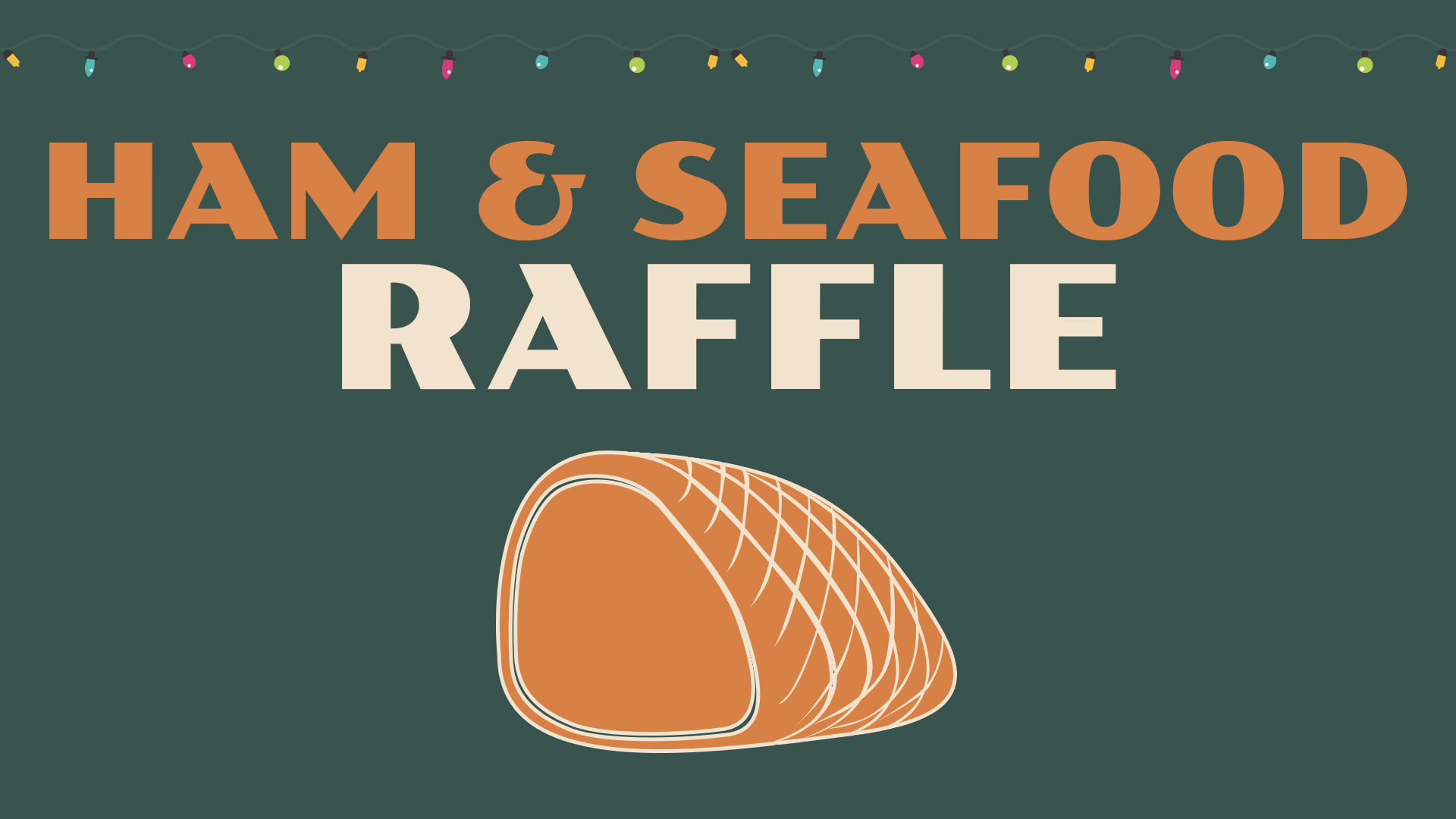 CHRISTMAS HAM RAFFLE
