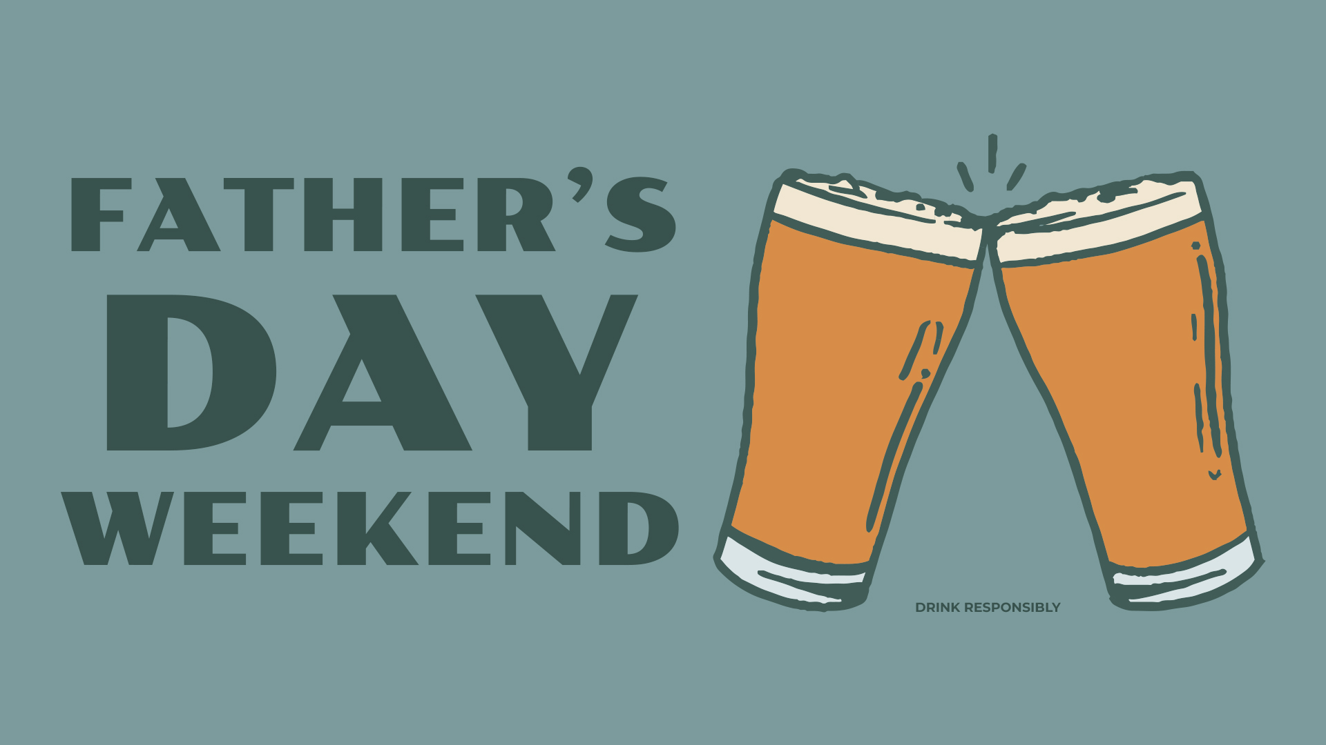 Father’s Day Weekend
